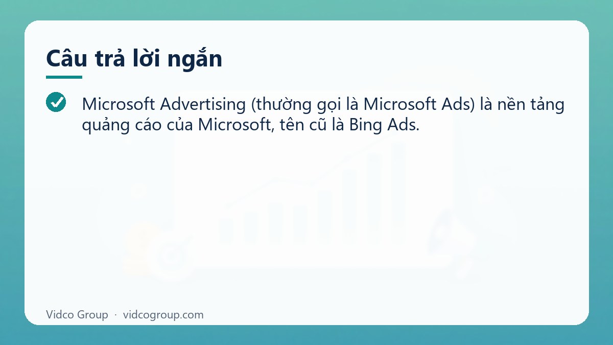 Câu trả lời ngắn: Hướng dẫn quảng cáo Microsoft Ads (Bing Ads) ở Việt Nam