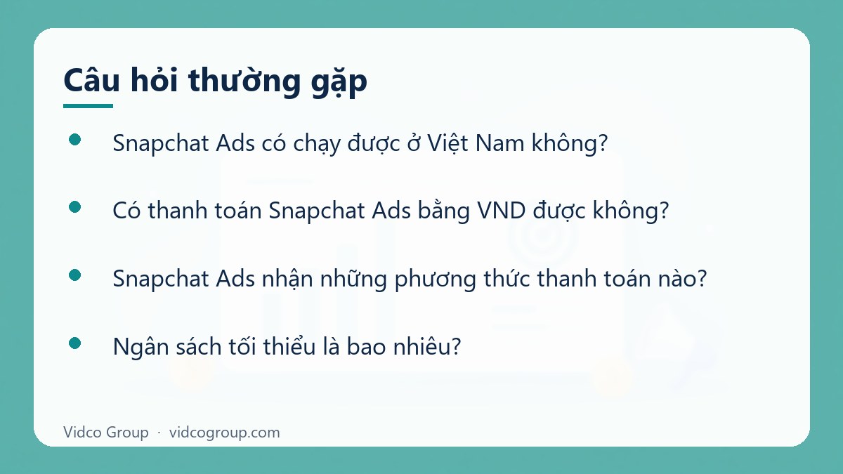 Một số câu hỏi thường gặp về Hướng dẫn quảng cáo Snapchat