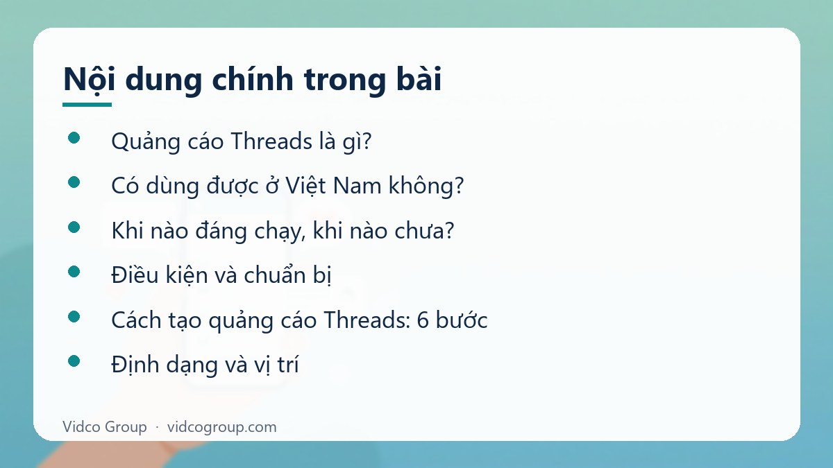 Nội dung chính: Hướng dẫn quảng cáo Threads (Meta) tại Việt Nam