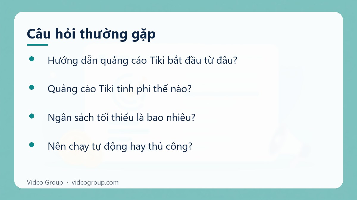 Một số câu hỏi thường gặp về Hướng dẫn quảng cáo Tiki