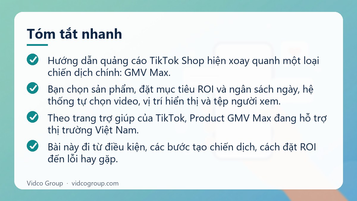 Tóm tắt nhanh: Hướng dẫn quảng cáo TikTok Shop