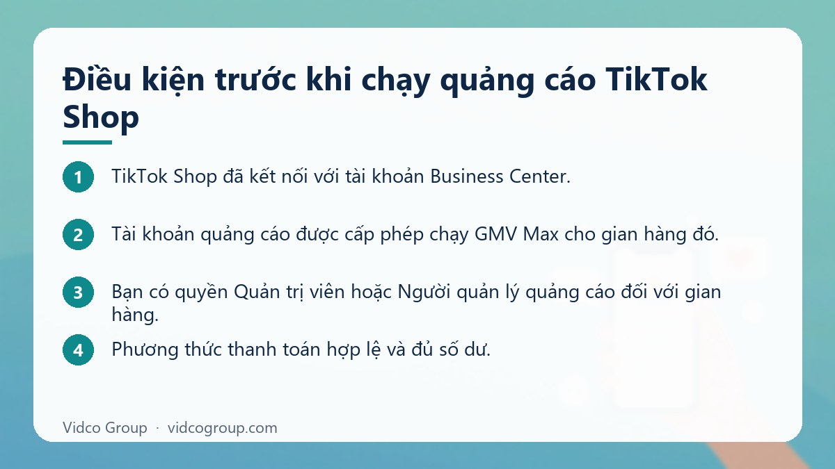 Các bước: Điều kiện trước khi chạy quảng cáo TikTok Shop