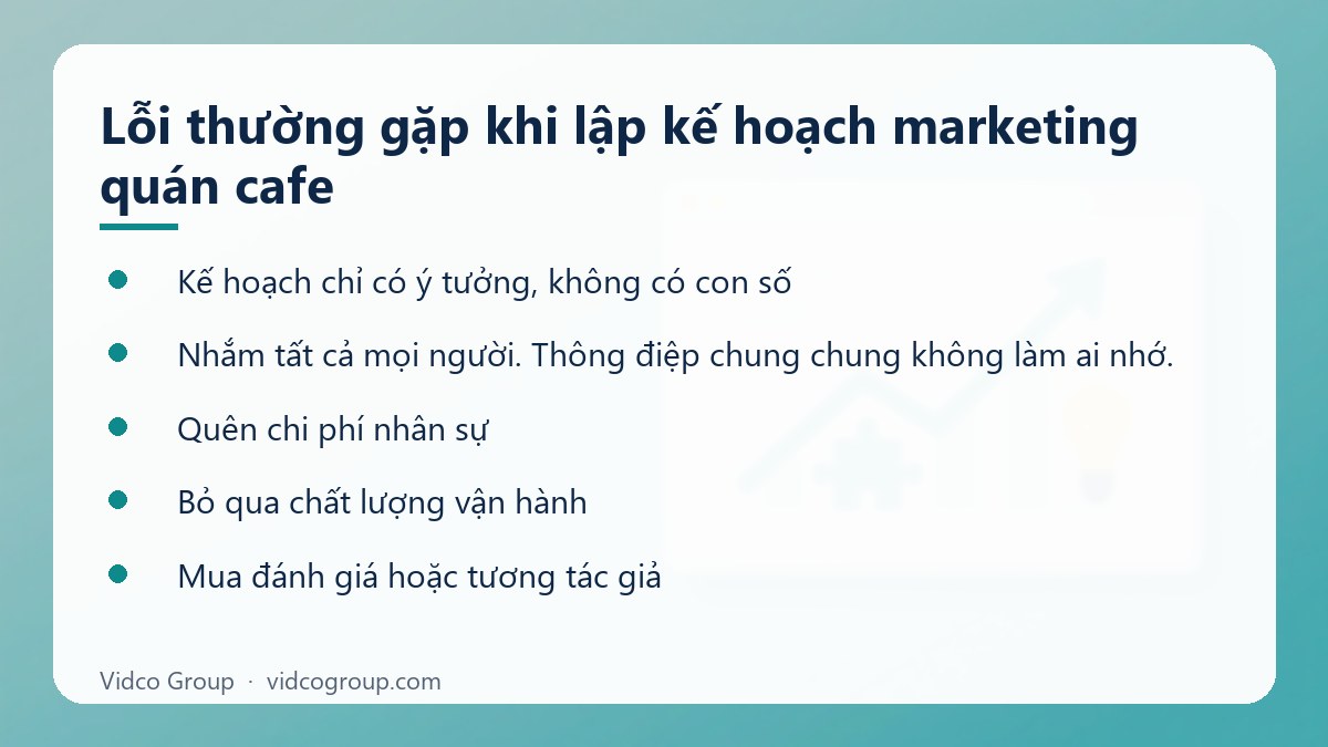 Danh sách: Lỗi thường gặp khi lập kế hoạch marketing quán cafe