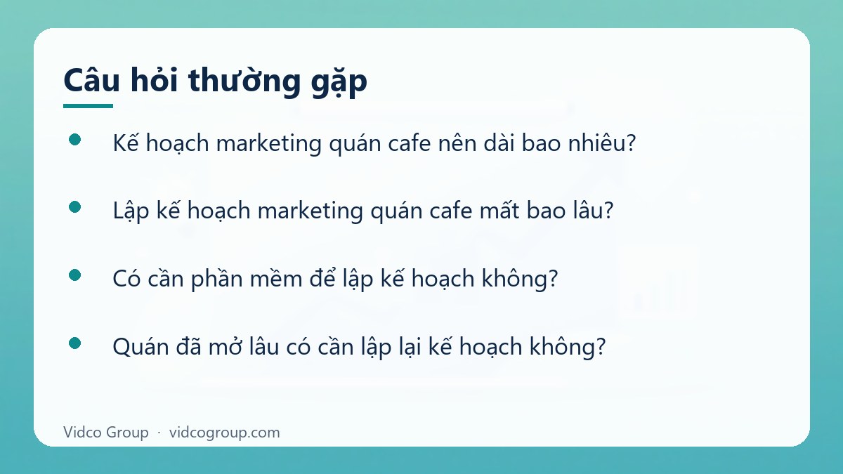 Một số câu hỏi thường gặp về Kế hoạch marketing quán cafe 8 bước kèm bảng mẫu