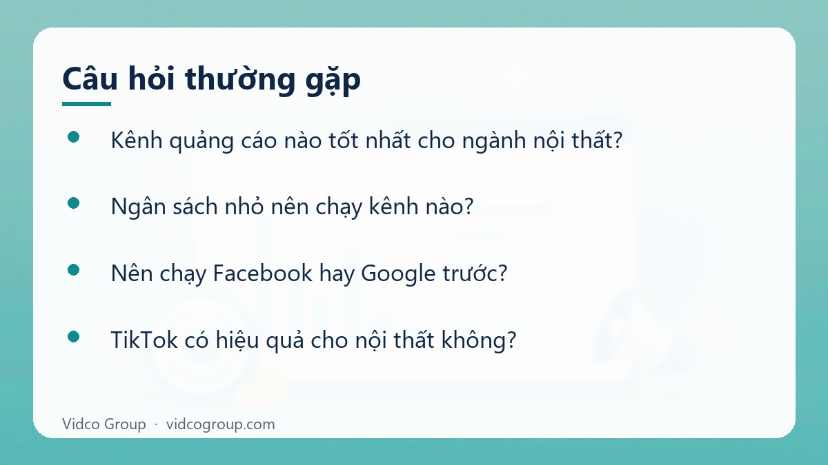Một số câu hỏi thường gặp về Kênh quảng cáo cho ngành nội thất
