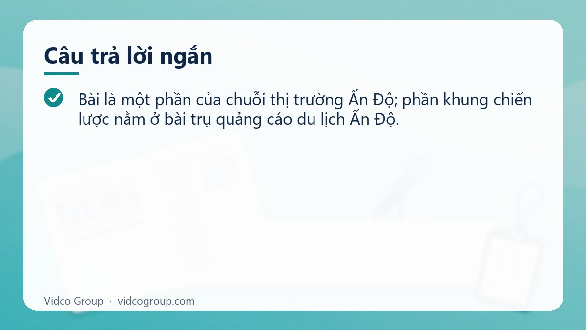 Câu trả lời ngắn: Khách du lịch Ấn Độ đến Việt Nam