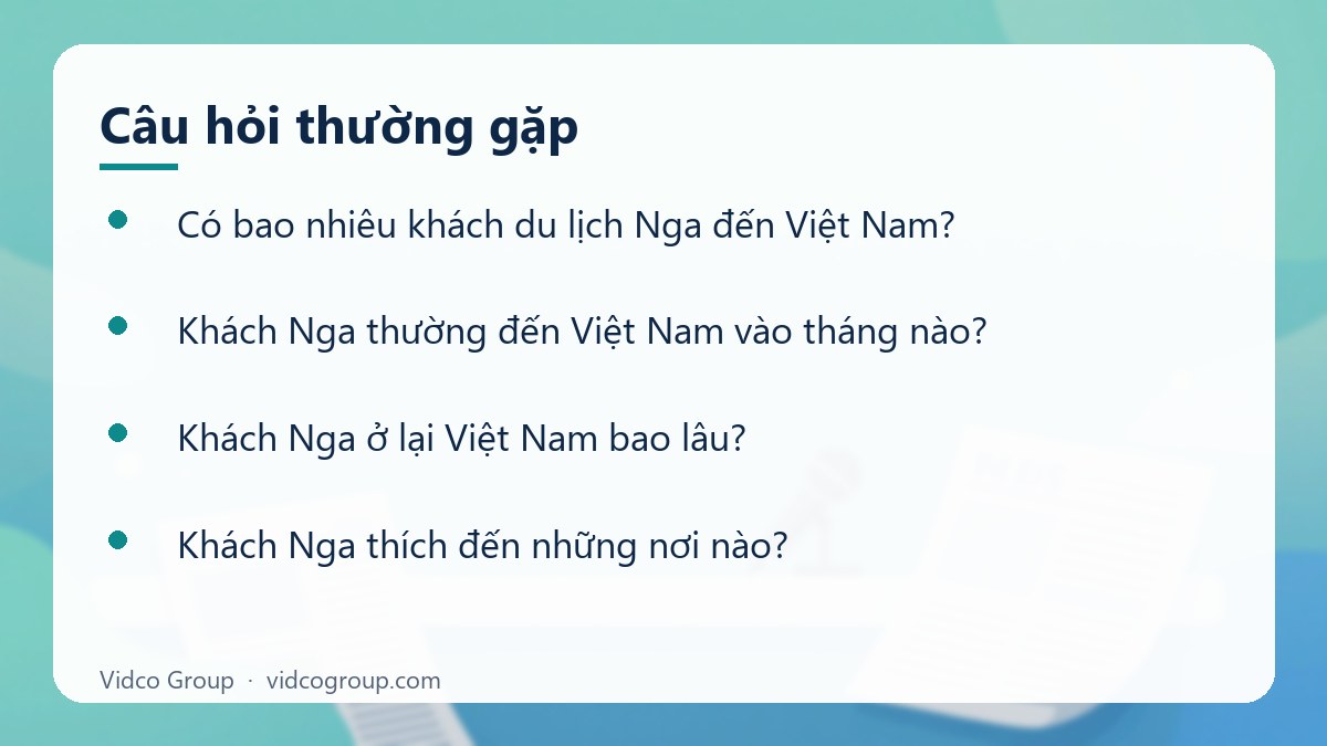 Một số câu hỏi thường gặp về Khách du lịch Nga đến Việt Nam