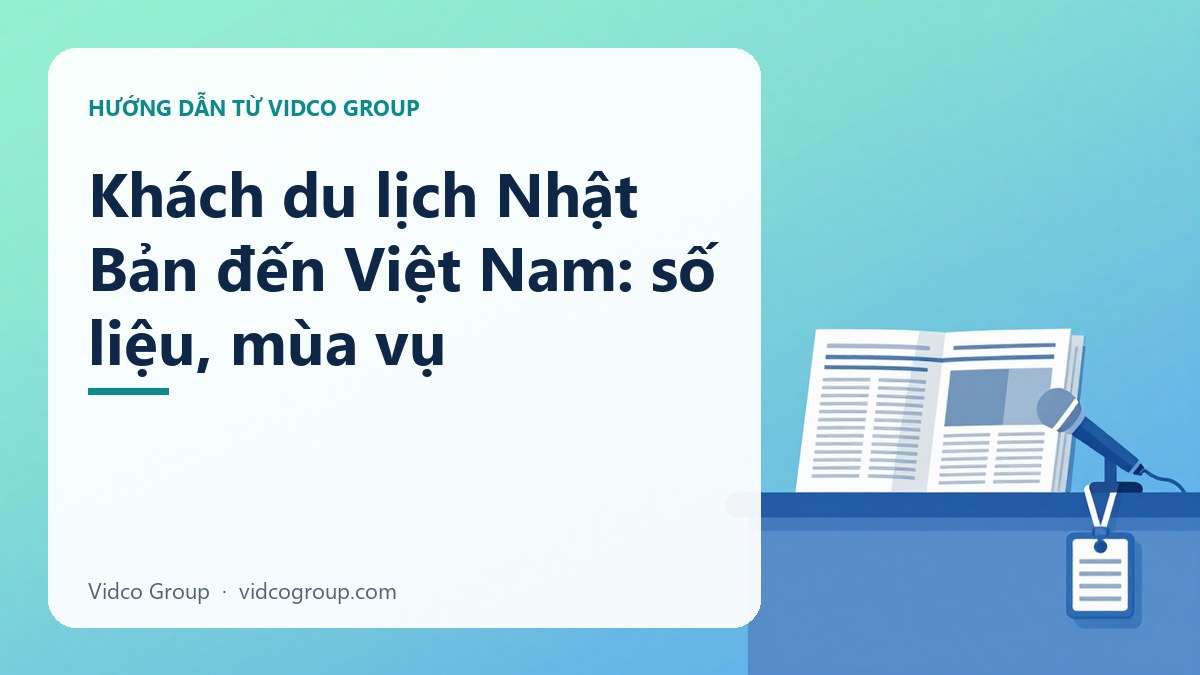 Hình minh họa: Khách du lịch Nhật Bản đến Việt Nam: số liệu, mùa vụ