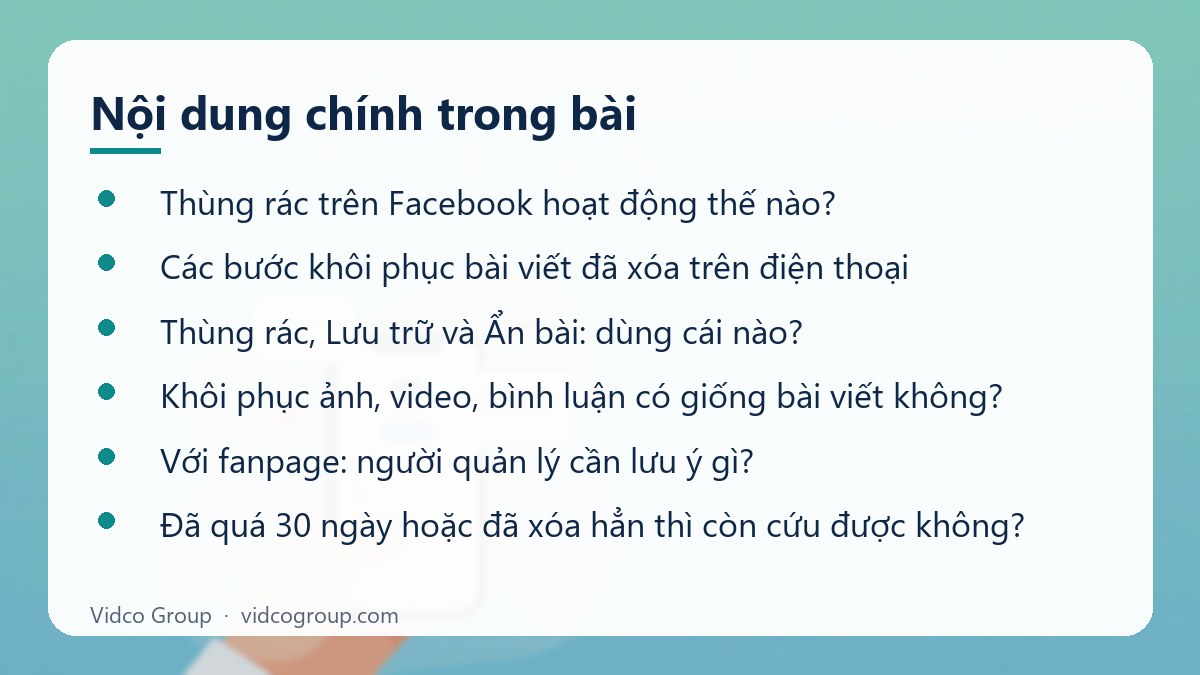 Nội dung chính: Khôi phục bài viết đã xóa trên Facebook trong 30 ngày