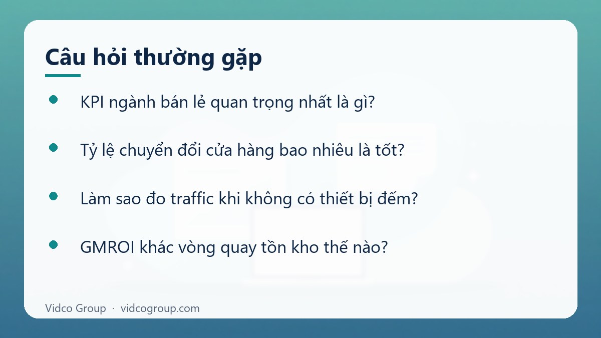 Một số câu hỏi thường gặp về KPI ngành bán lẻ