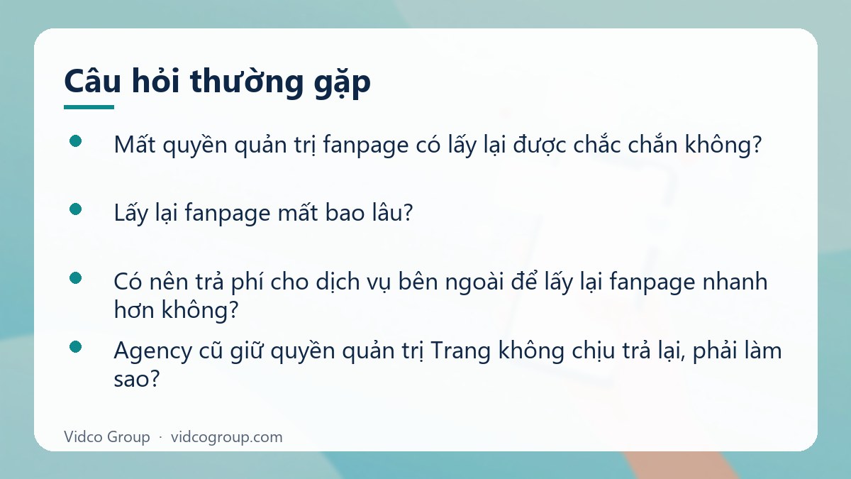 Một số câu hỏi thường gặp về Cách lấy lại fanpage bị mất quyền quản trị đúng quy trình