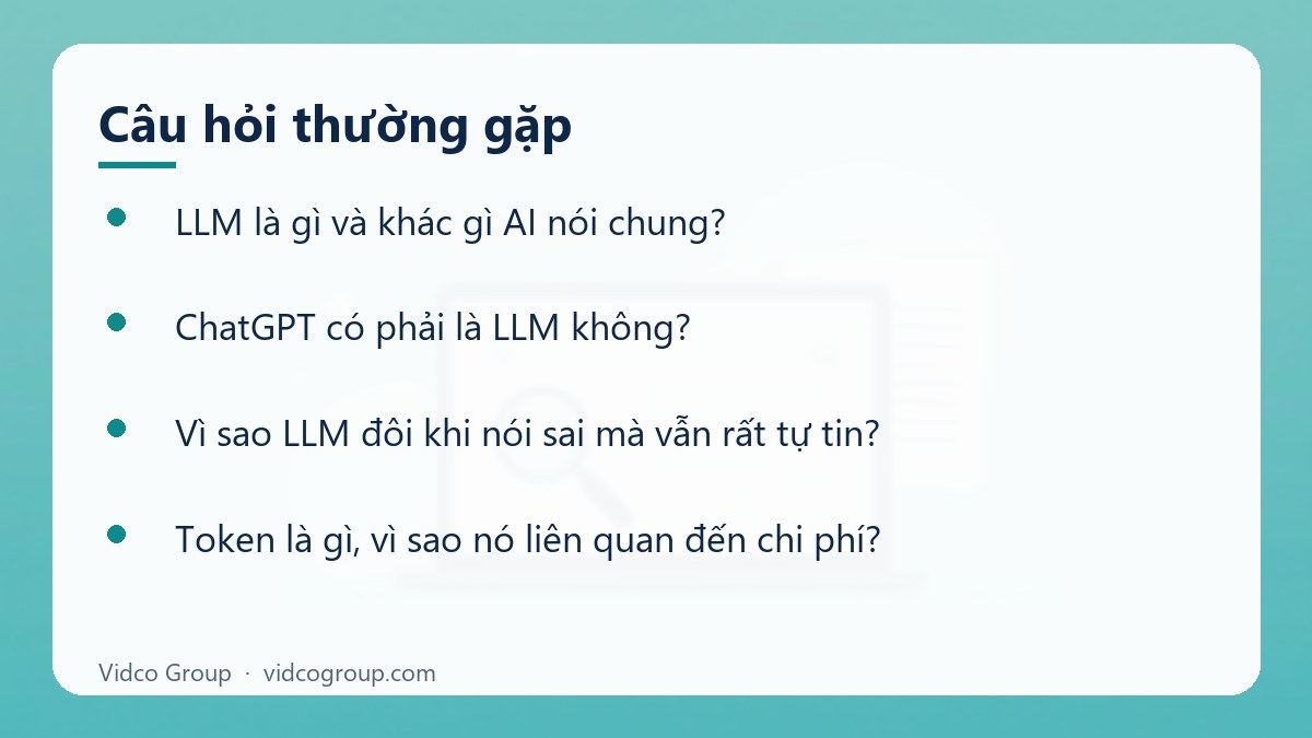 Một số câu hỏi thường gặp về LLM là gì