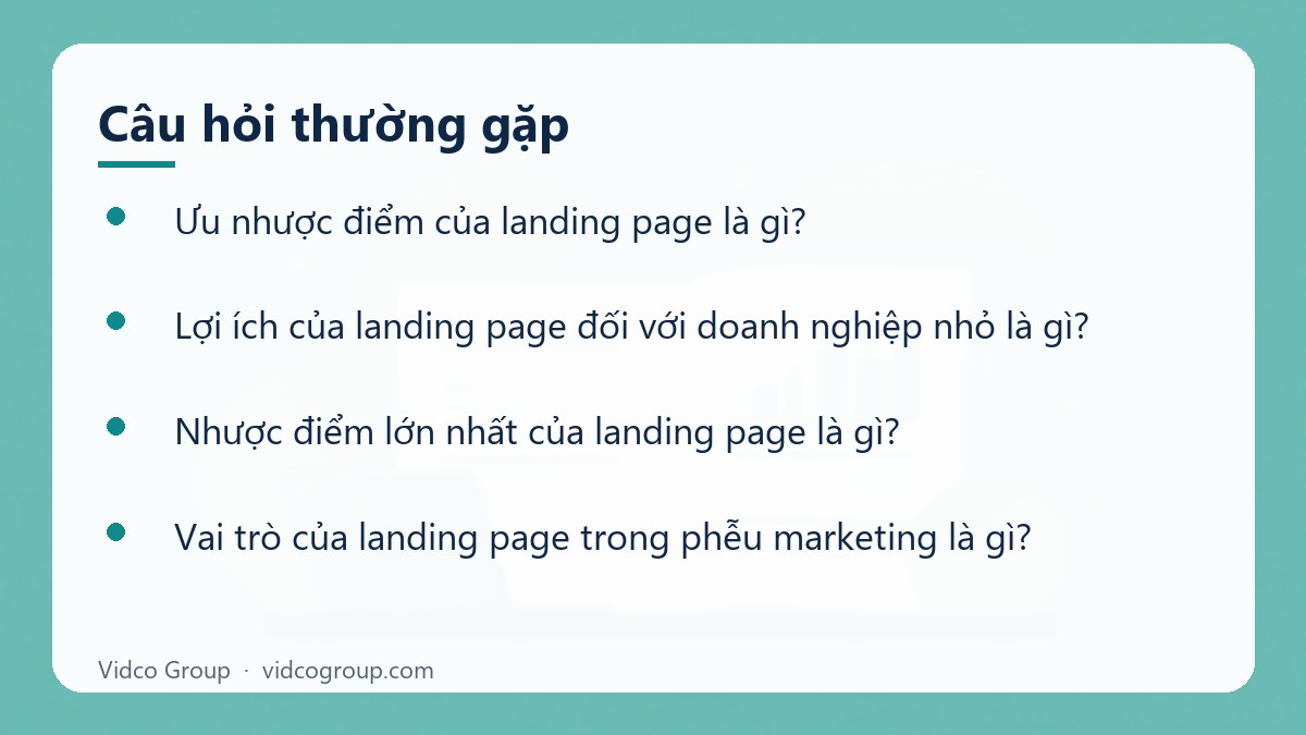 Một số câu hỏi thường gặp về Ưu Nhược Điểm Của Landing Page