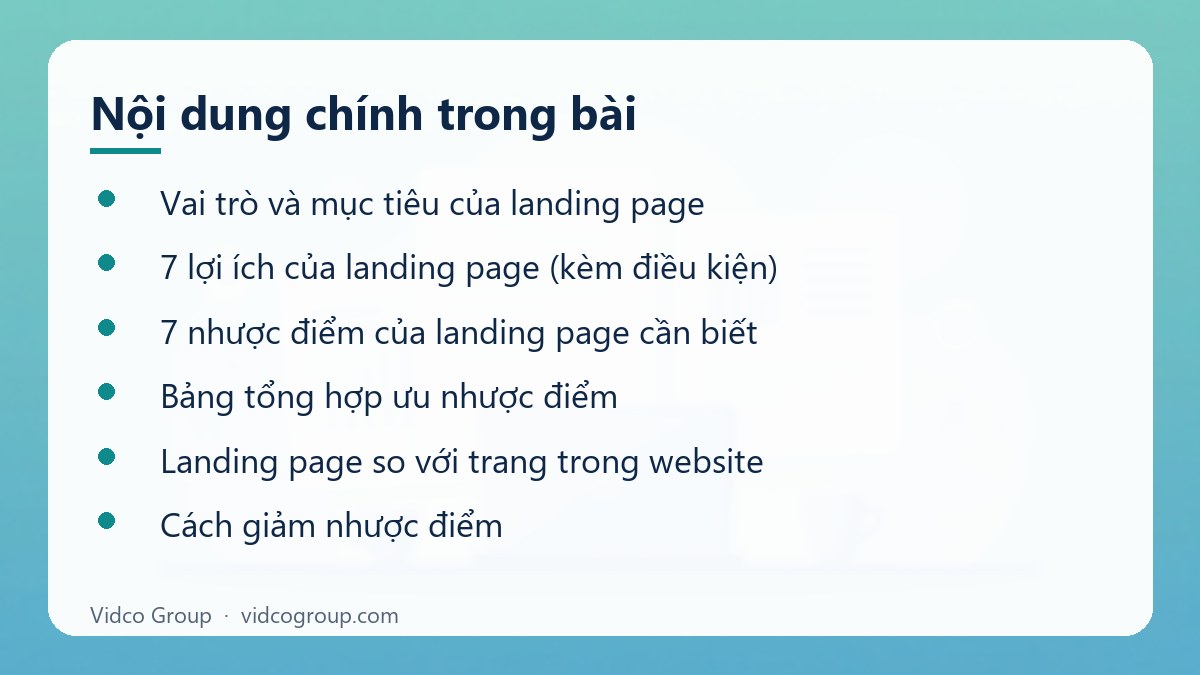 Nội dung chính: Ưu Nhược Điểm Của Landing Page