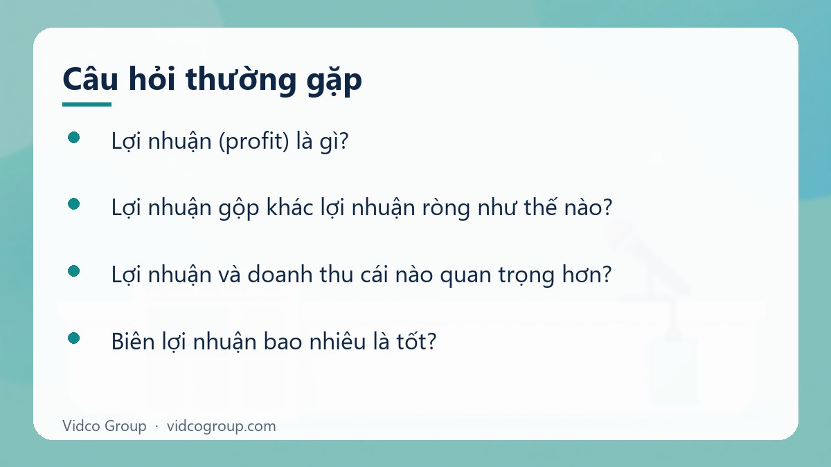 Một số câu hỏi thường gặp về Lợi nhuận (profit) là gì