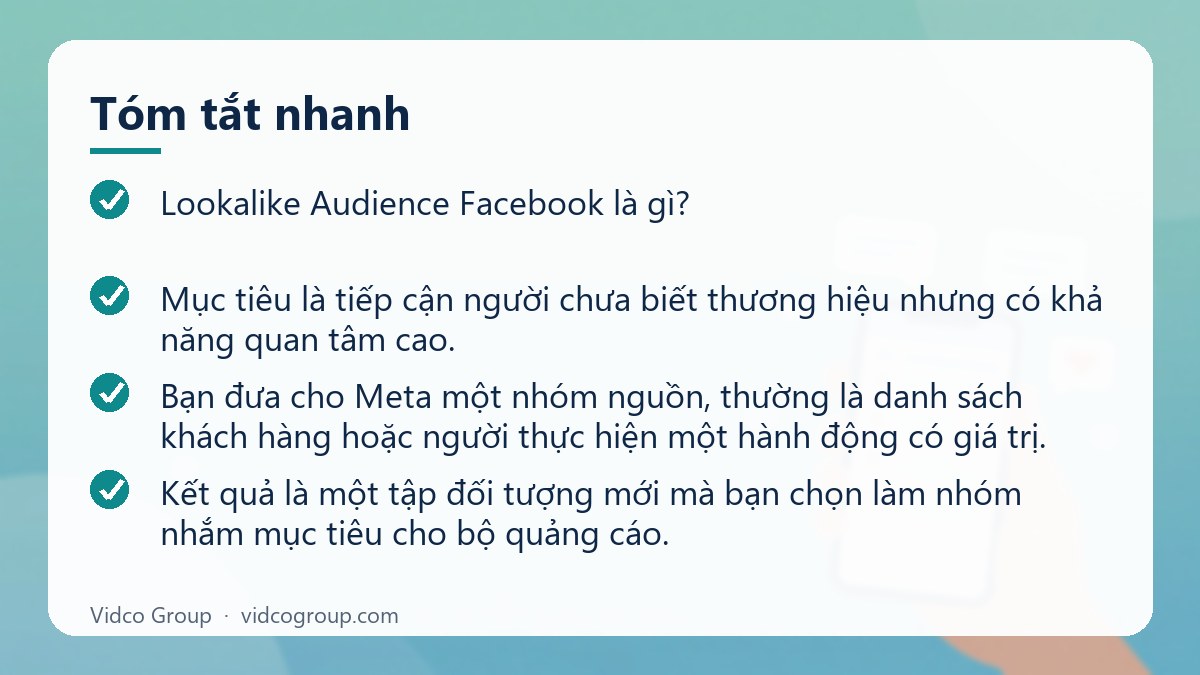 Tóm tắt nhanh: Lookalike Audience Facebook là gì