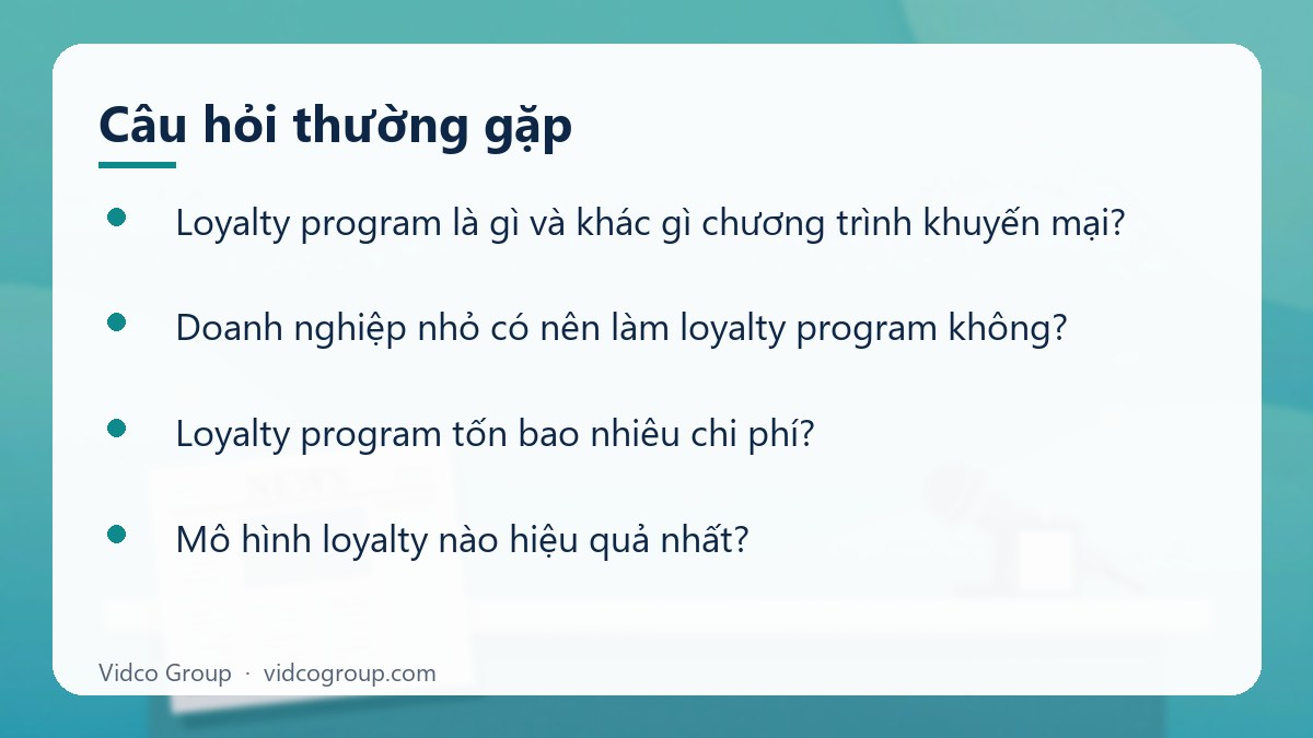 Một số câu hỏi thường gặp về Loyalty Program là gì