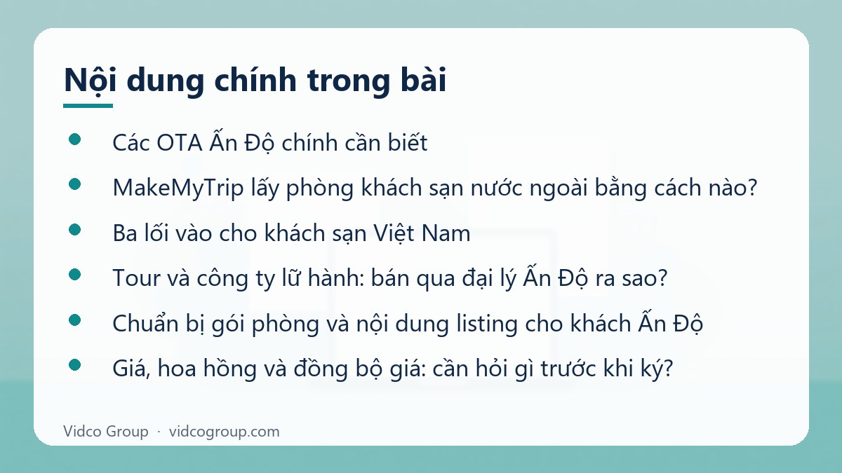 Nội dung chính: MakeMyTrip và OTA Ấn Độ cho khách sạn, tour Việt Nam