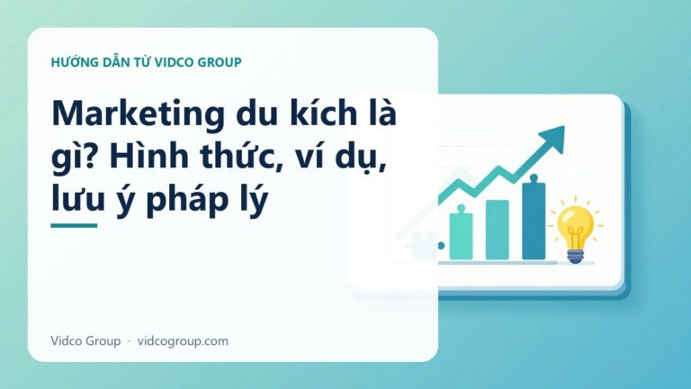 Marketing du kích là gì? Hình thức, ví dụ, lưu ý pháp lý