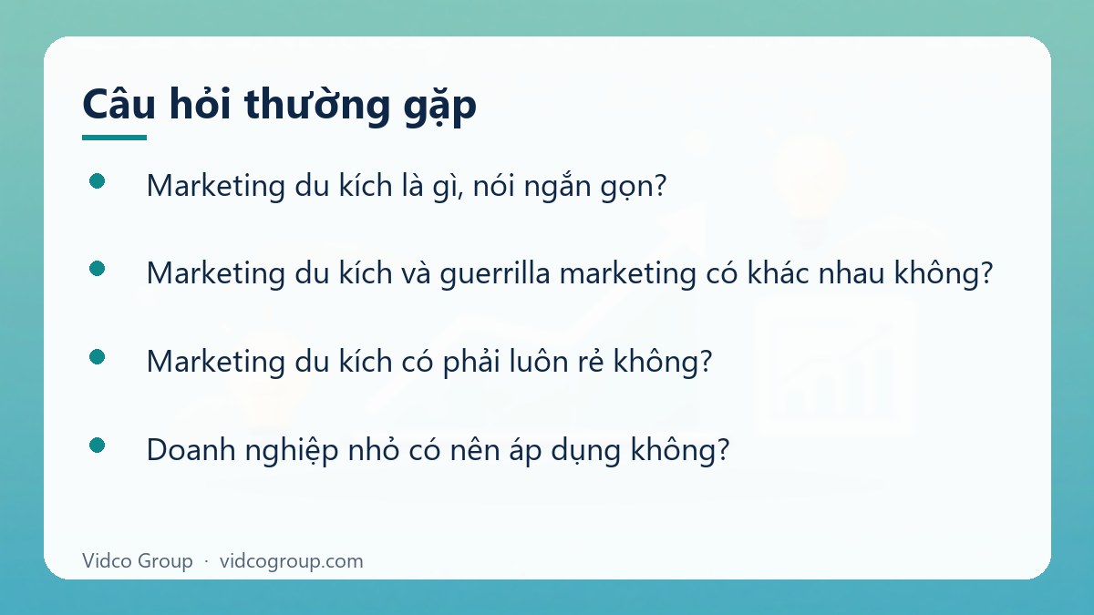 Một số câu hỏi thường gặp về Marketing du kích là gì