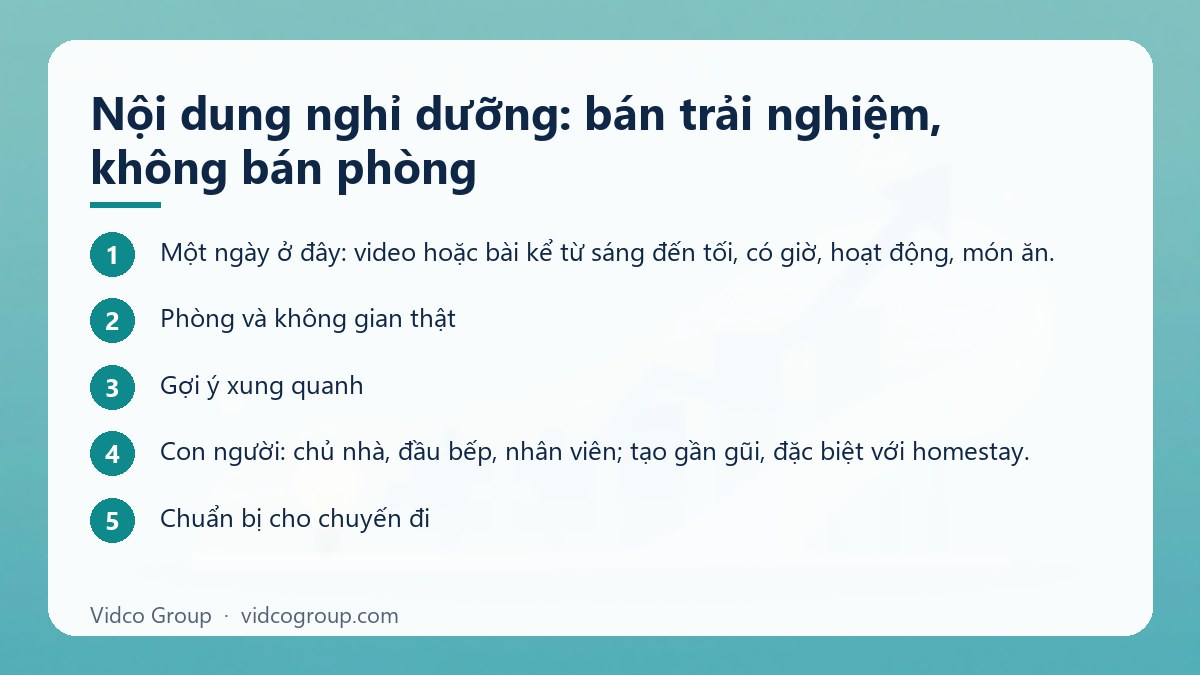 Các bước: Nội dung nghỉ dưỡng: bán trải nghiệm, không bán phòng