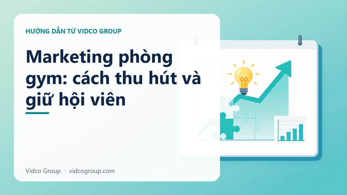 Marketing phòng gym: cách thu hút và giữ hội viên