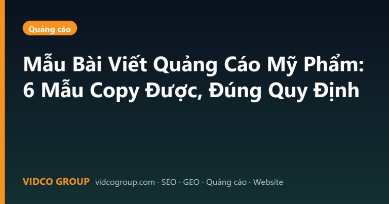 Mẫu Bài Viết Quảng Cáo Mỹ Phẩm: 6 Mẫu Copy Được, Đúng Quy Định
