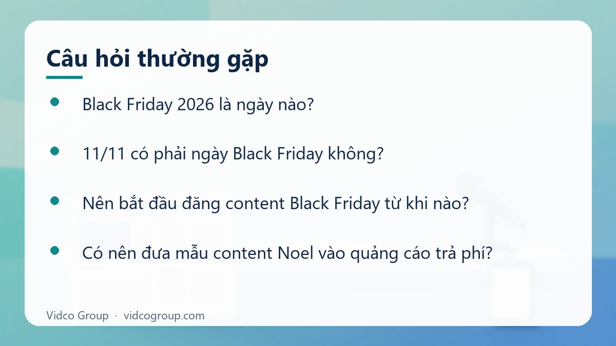 Một số câu hỏi thường gặp về Mẫu content 11/11, Black Friday, Noel