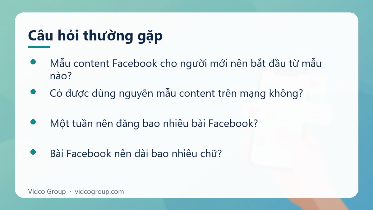 Một số câu hỏi thường gặp về Mẫu content Facebook cho người mới