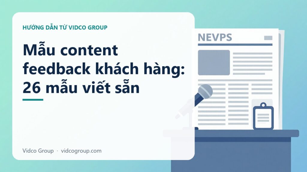 Mẫu content feedback khách hàng: 26 mẫu viết sẵn