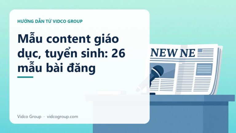 Mẫu content giáo dục, tuyển sinh: 26 mẫu bài đăng