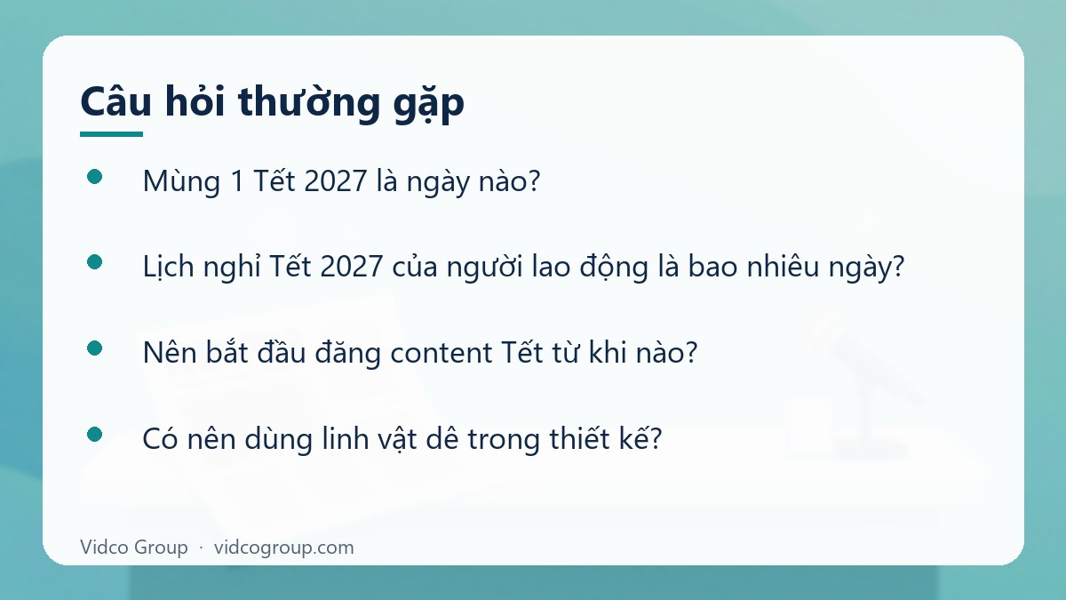 Một số câu hỏi thường gặp về Mẫu content Tết 2027