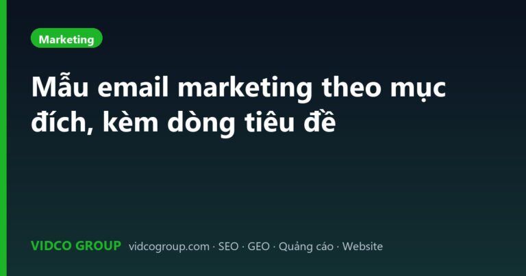 Mẫu email marketing theo mục đích, kèm dòng tiêu đề