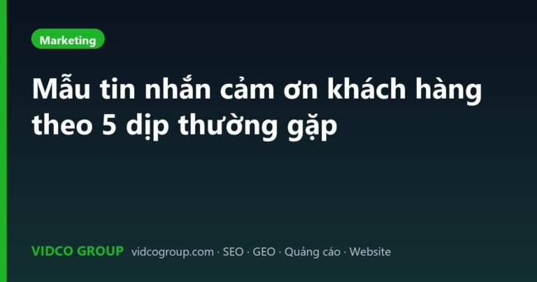 Mẫu tin nhắn cảm ơn khách hàng theo 5 dịp thường gặp