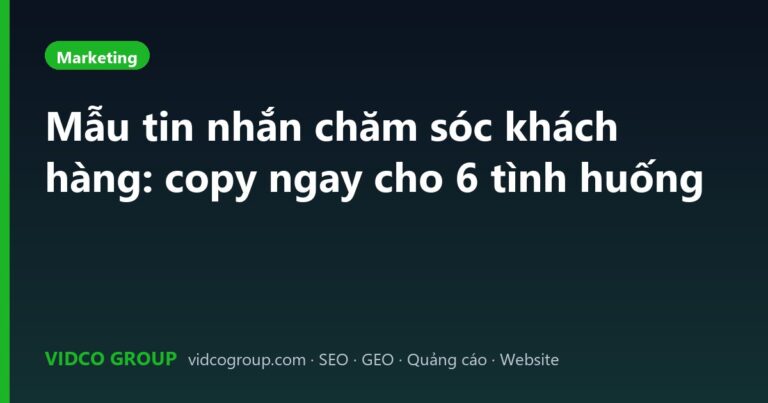 Mẫu tin nhắn chăm sóc khách hàng: copy ngay cho 6 tình huống