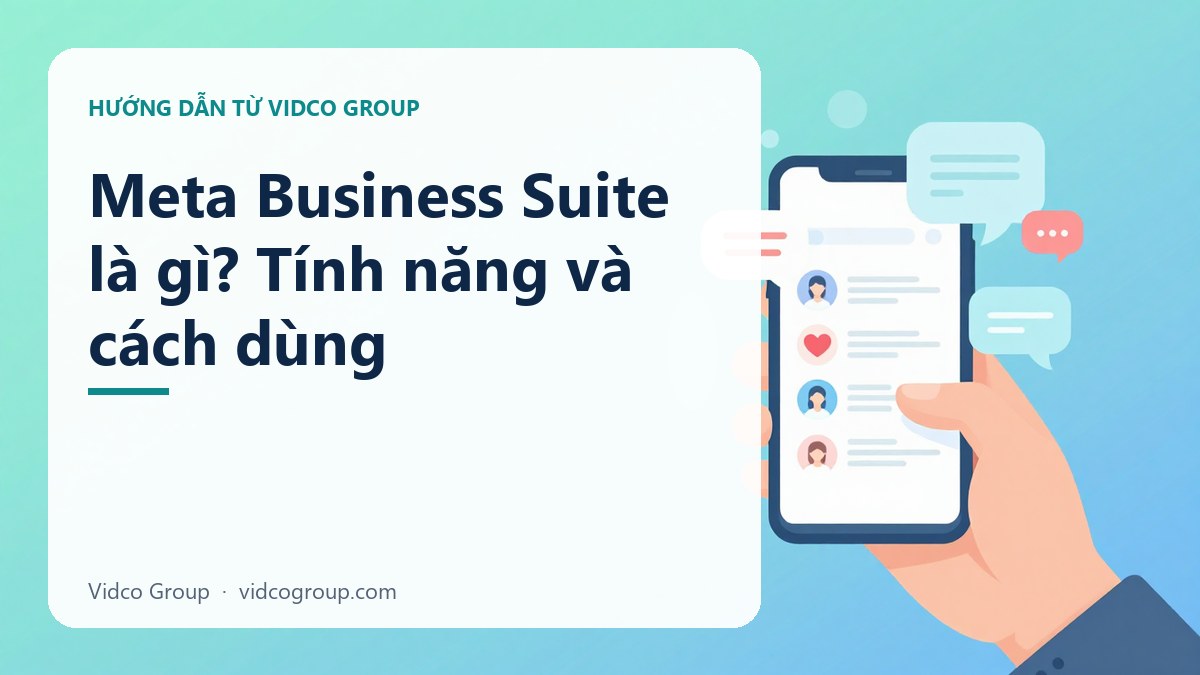 Hình minh họa: Meta Business Suite là gì? Tính năng và cách dùng