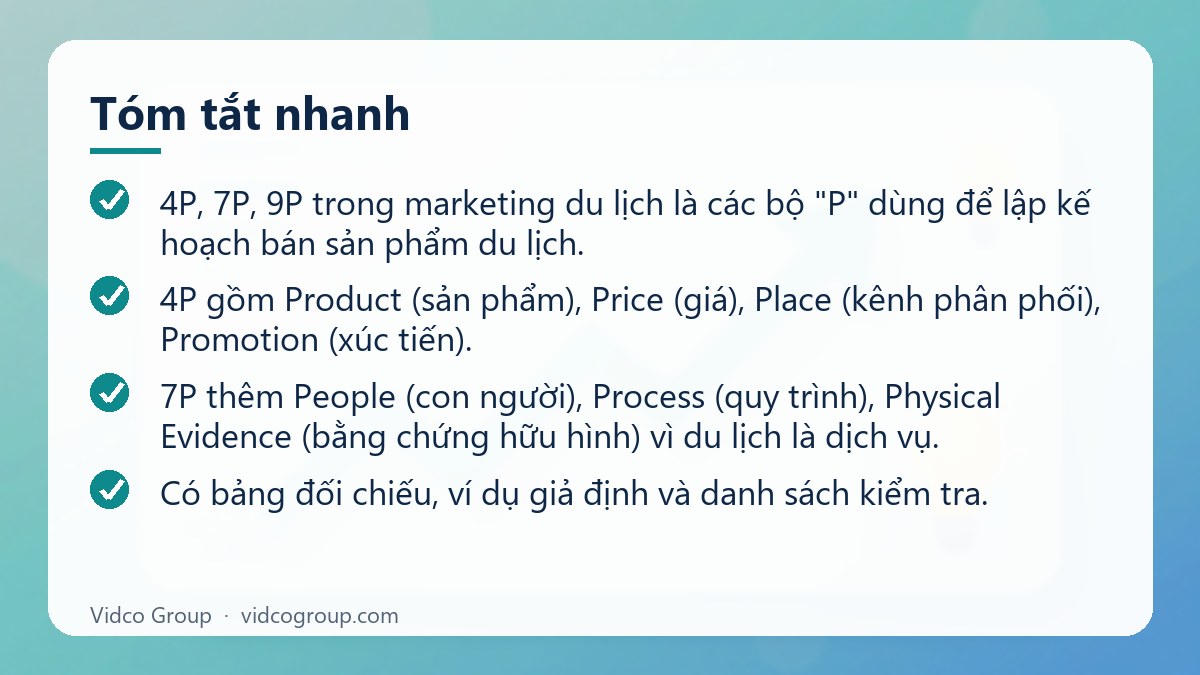 Tóm tắt nhanh: 4P, 7P, 9P trong marketing du lịch