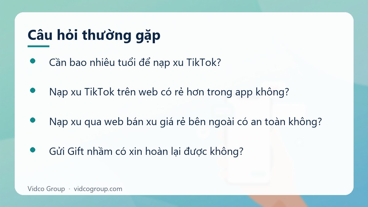 Một số câu hỏi thường gặp về Nạp xu TikTok đúng kênh chính thức, tránh rủi ro