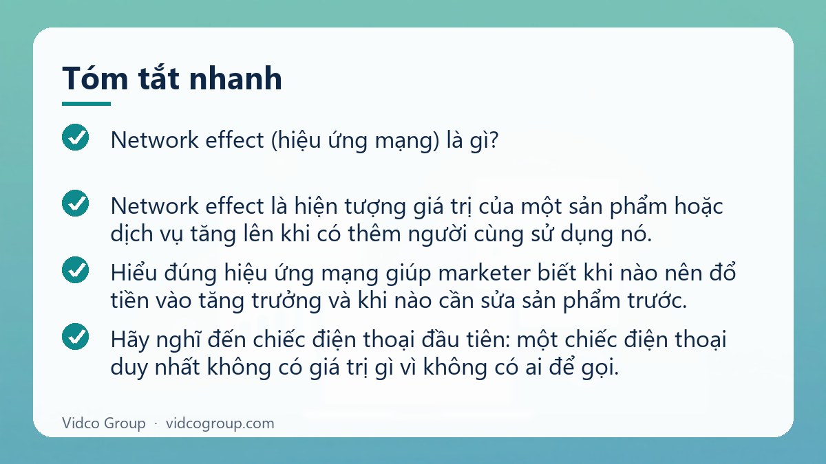 Tóm tắt nhanh: Network effect (hiệu ứng mạng) là gì