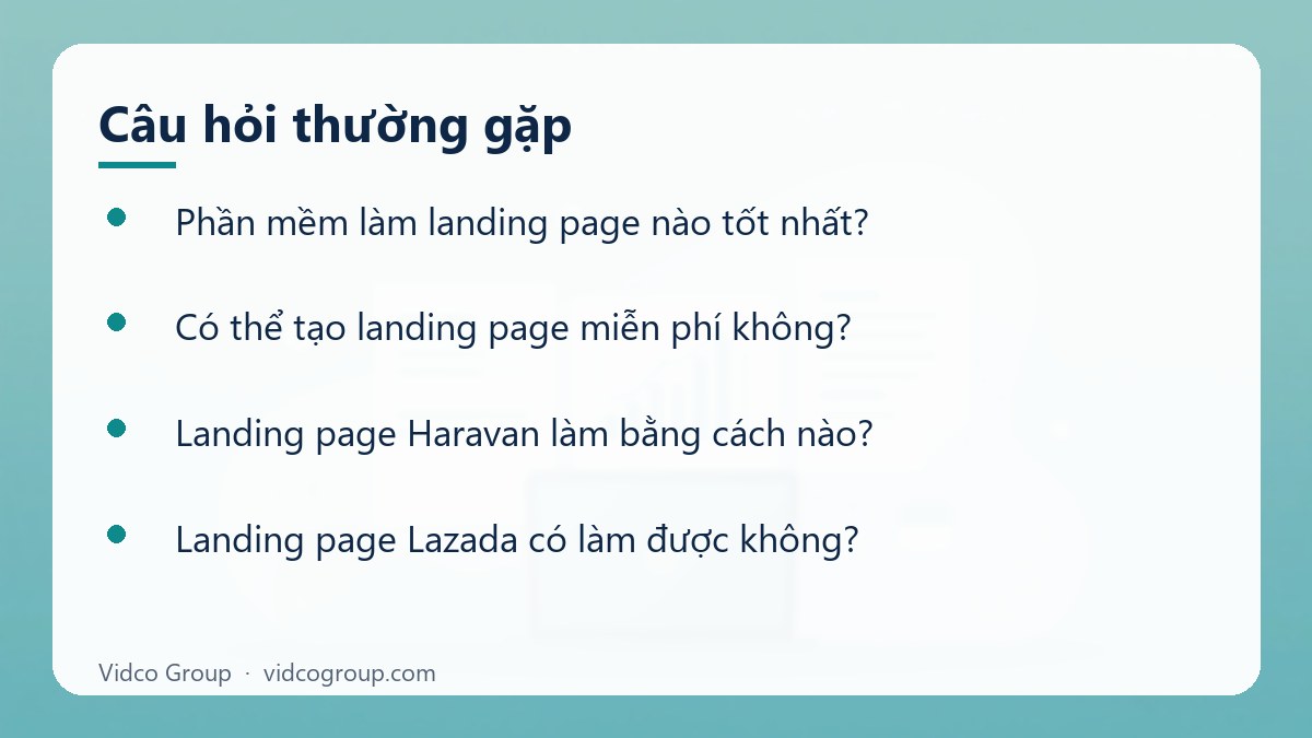 Một số câu hỏi thường gặp về Phần mềm làm landing page