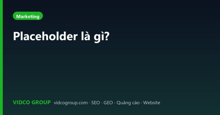 Placeholder là gì?