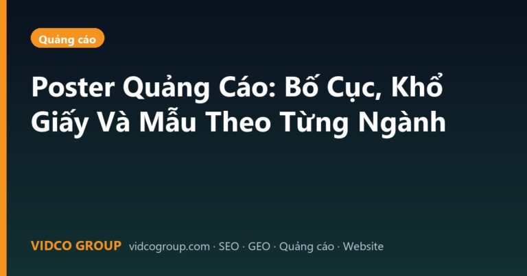 Poster Quảng Cáo: Bố Cục, Khổ Giấy Và Mẫu Theo Từng Ngành