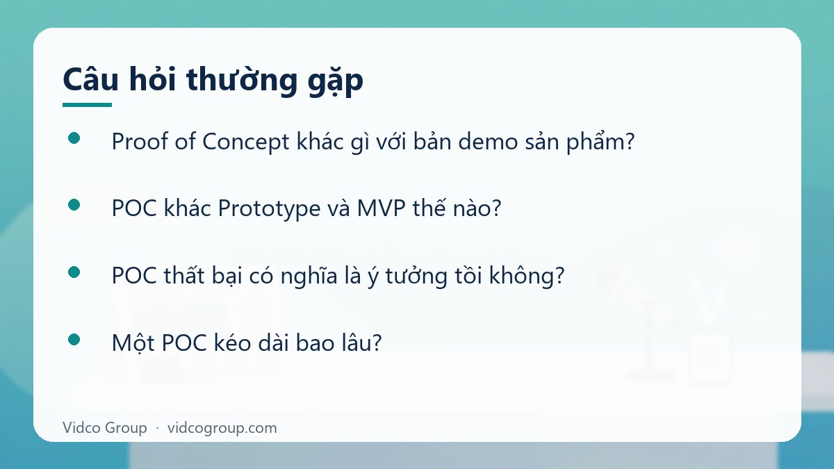 Một số câu hỏi thường gặp về Proof of Concept là gì