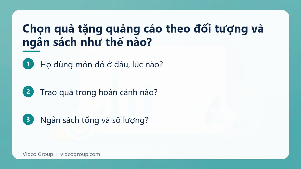 Các bước: Chọn quà tặng quảng cáo theo đối tượng và ngân sách như thế nào?