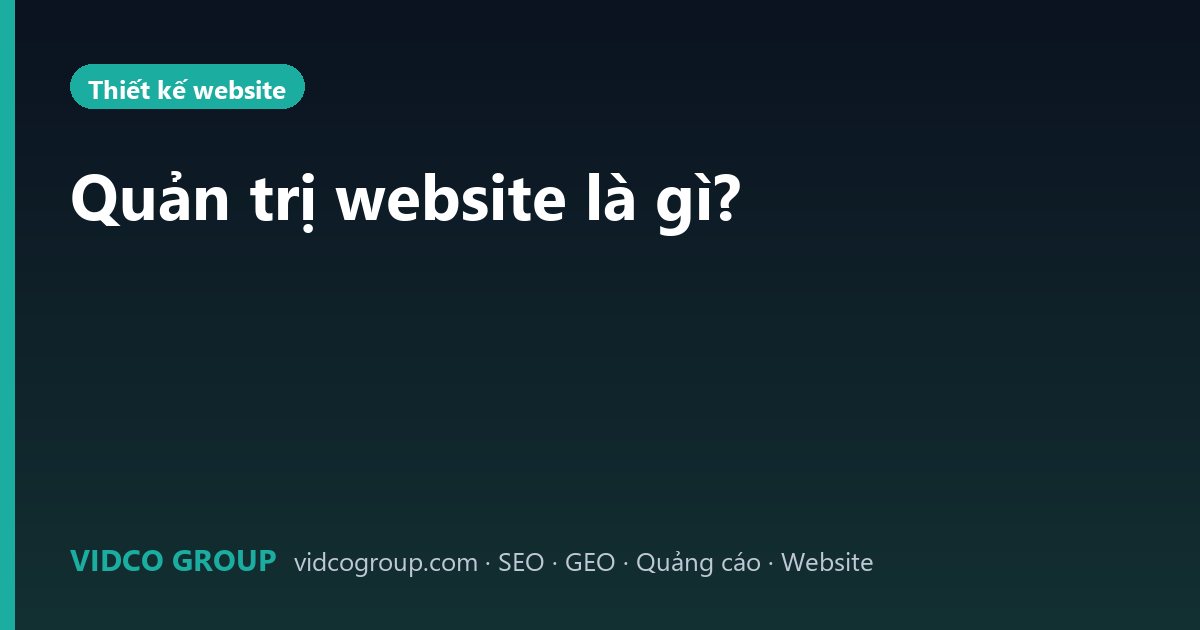 Quản trị website là gì?