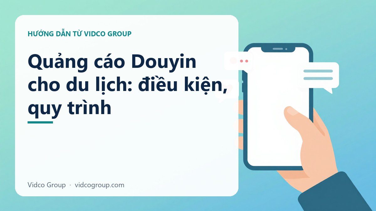 Hình minh họa: Quảng cáo Douyin cho du lịch: điều kiện, quy trình