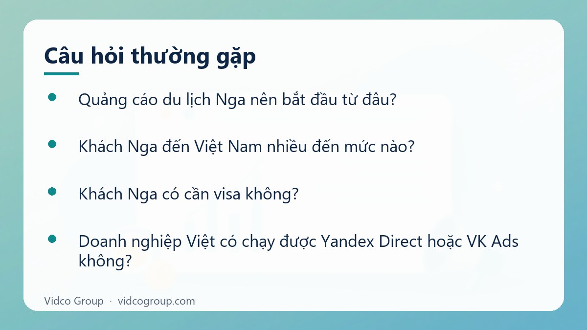 Một số câu hỏi thường gặp về Quảng cáo du lịch Nga