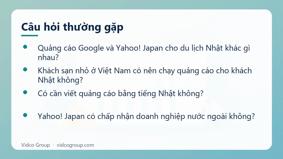 Một số câu hỏi thường gặp về Quảng cáo Google và Yahoo! Japan cho du lịch Nhật