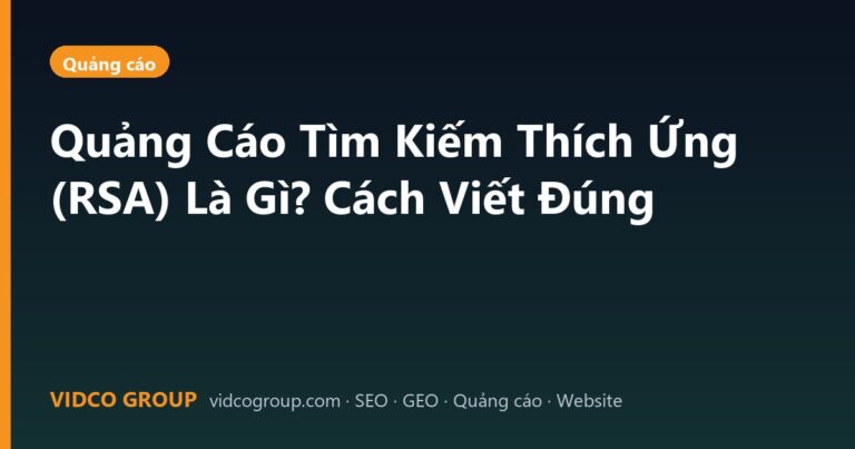 Quảng Cáo Tìm Kiếm Thích Ứng (RSA) Là Gì? Cách Viết Đúng