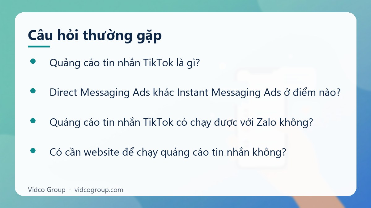 Một số câu hỏi thường gặp về Quảng cáo tin nhắn TikTok là gì